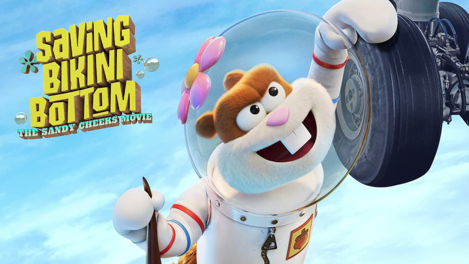 Saving Bikini Bottom: The Sandy Cheeks Movie - Netflix