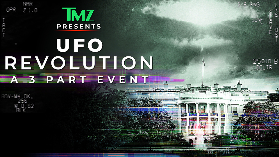 TMZ Presents: UFO Revolution