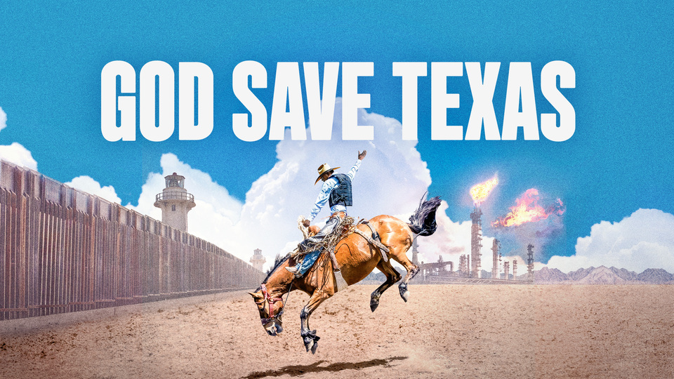 God Save Texas - HBO