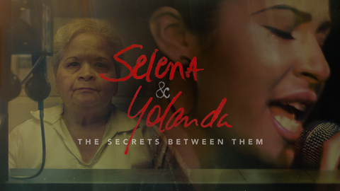 Selena and Yolanda: The Secrets Between Them