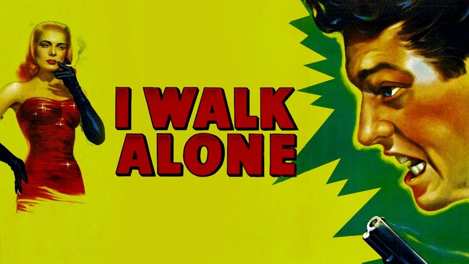 I Walk Alone - 