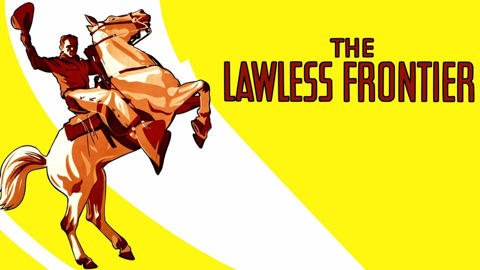 The Lawless Frontier - 