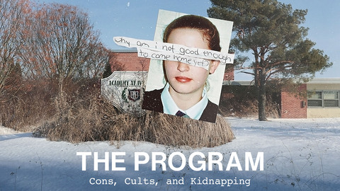 The Program: Cons, Cults and Kidnapping