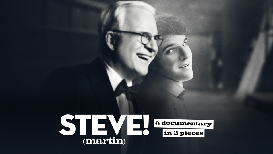 Steve! (Martin) a Documentary in 2 Pieces