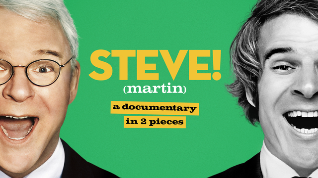 Steve! (Martin) a Documentary in 2 Pieces key art
