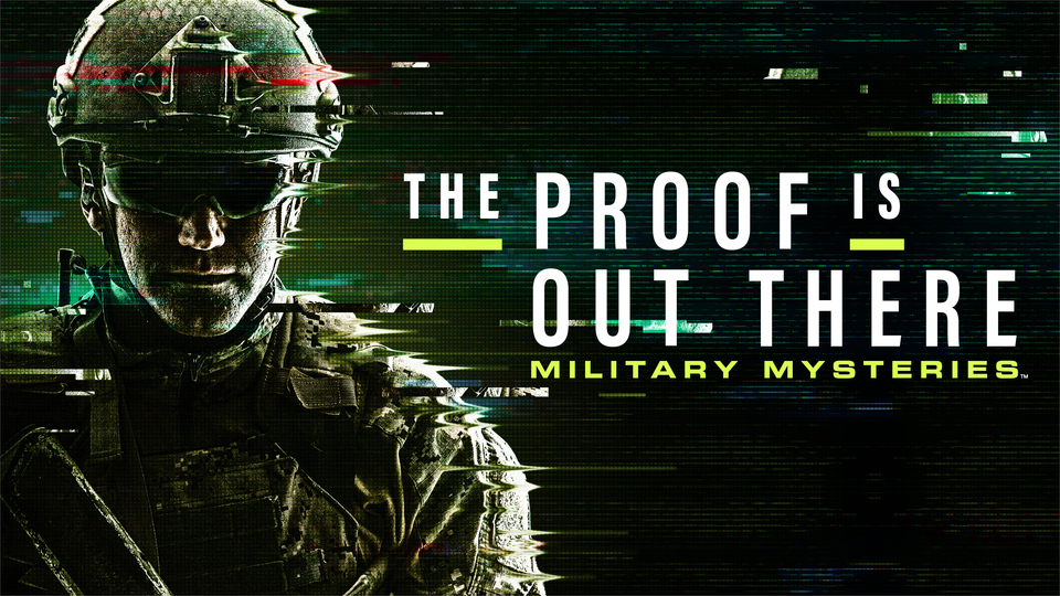 The Proof Is Out There: Military Mysteries - History Channel