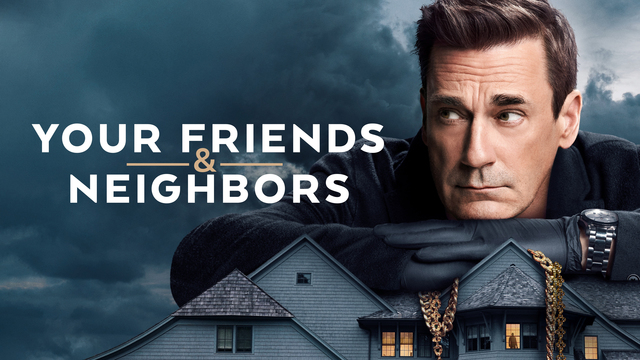 Your Friends & Neighbors (2025) key art