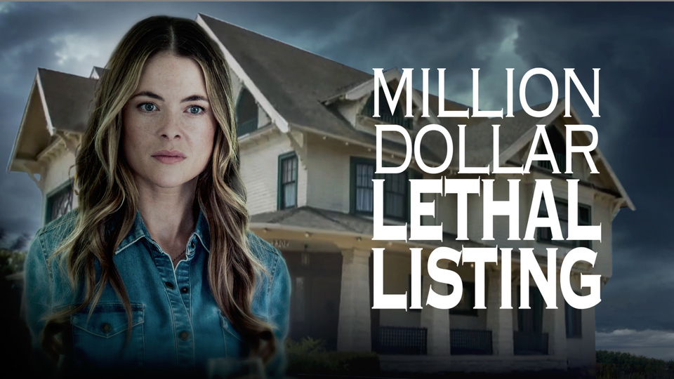 Million Dollar Lethal Listing - Lifetime Movie Network