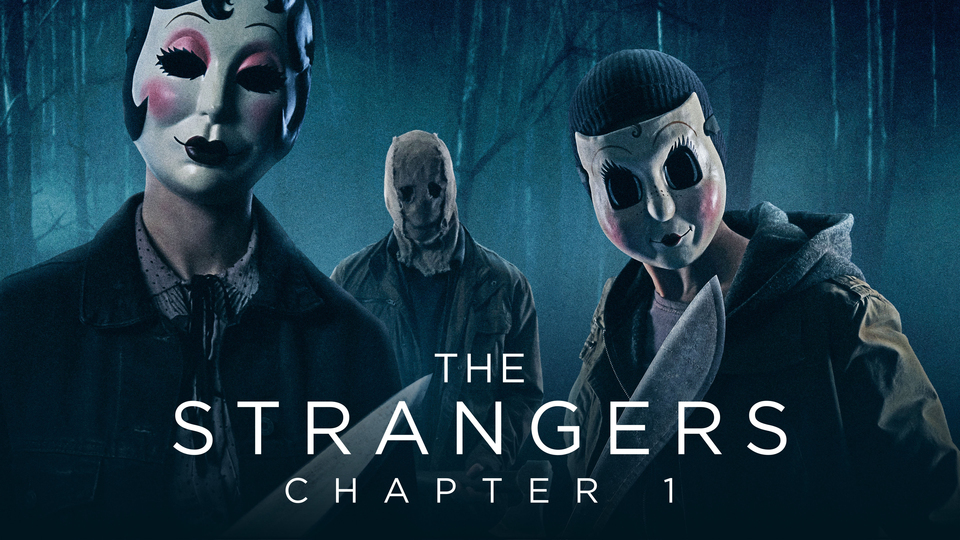 The Strangers: Chapter 1 - 