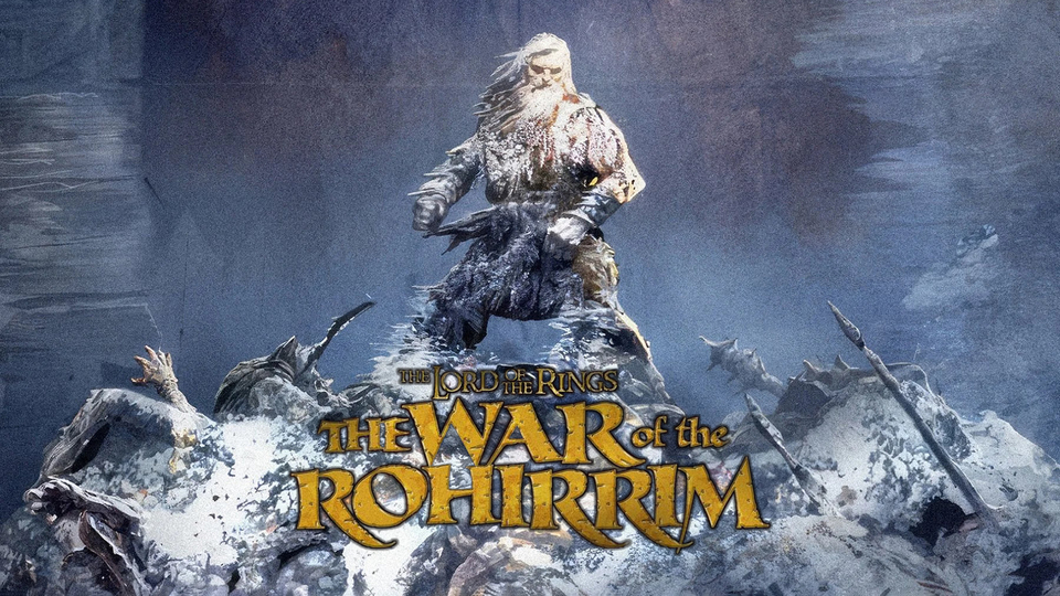 The Lord of the Rings: The War of the Rohirrim - Movie