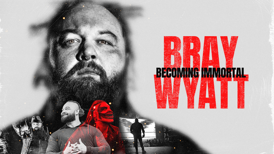 Bray Wyatt: Becoming Immortal - Peacock
