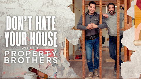 Don't Hate Your House with the Property Brothers