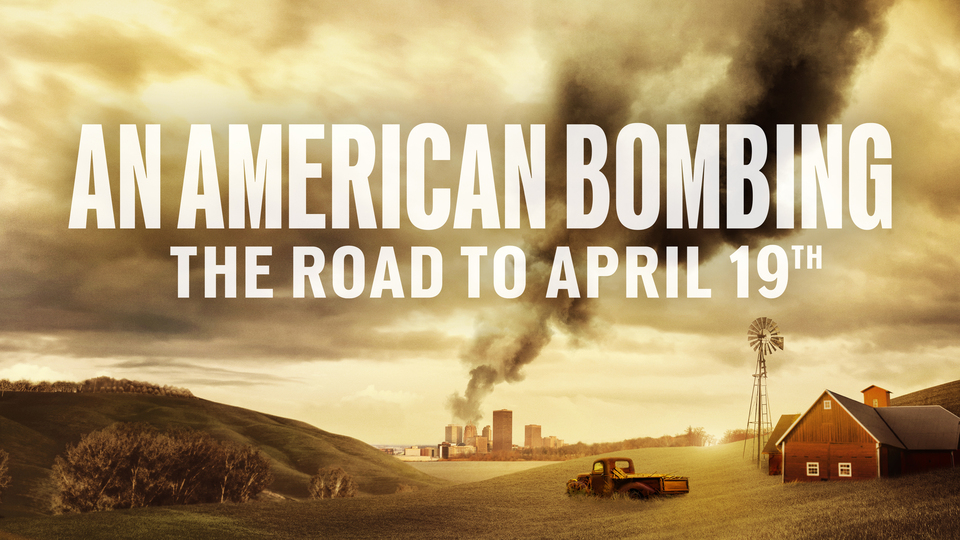 An American Bombing: The Road to April 19th - HBO