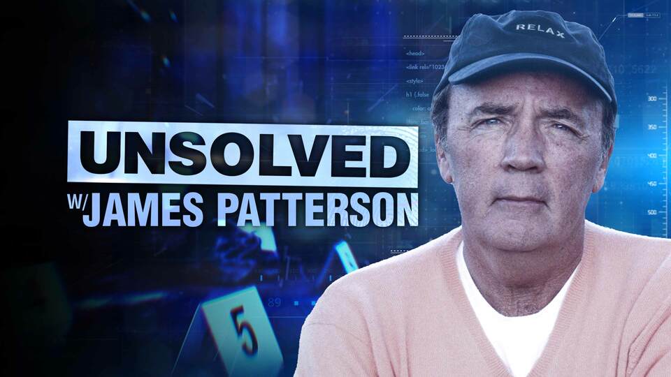 Unsolved with James Patterson - FOX Nation