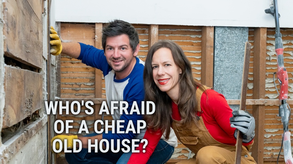 Who's Afraid of a Cheap Old House? - HGTV
