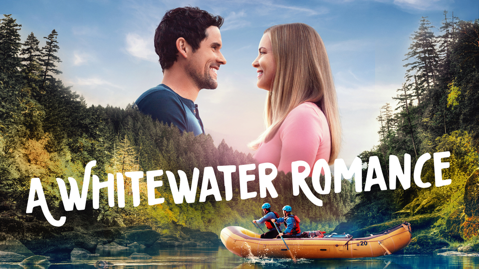 A Whitewater Romance - Hallmark Channel