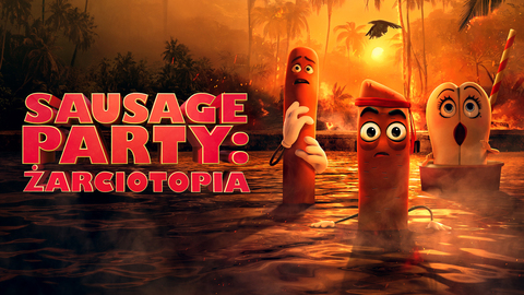 Sausage Party: Foodtopia