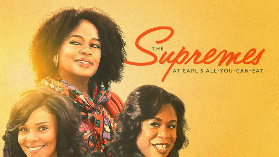 The Supremes at Earl's All-You-Can-Eat - Hulu