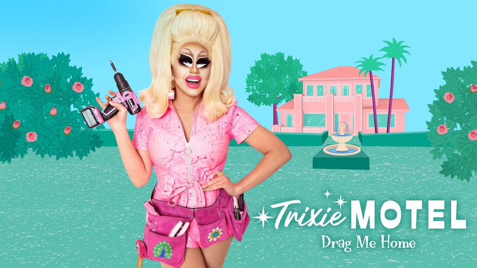 Trixie Motel: Drag Me Home - Max