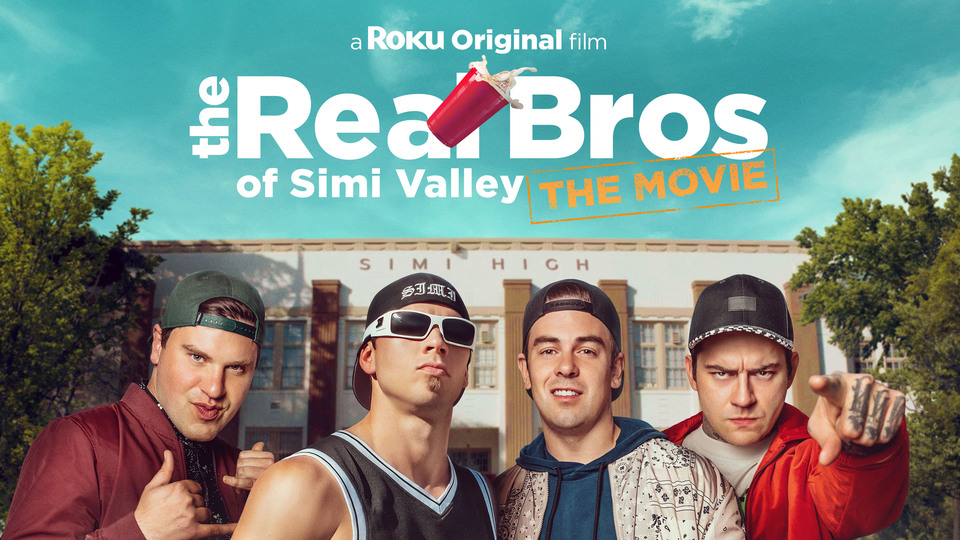 The Real Bros of Simi Valley: The Movie - The Roku Channel