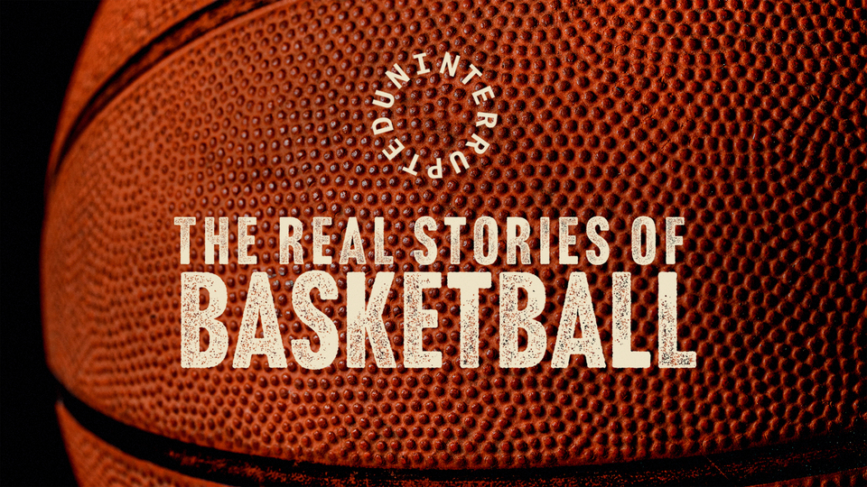 Uninterrupted: The Real Stories of Basketball - Vice TV