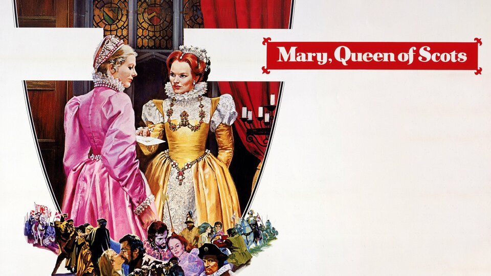 Mary, Queen of Scots - 