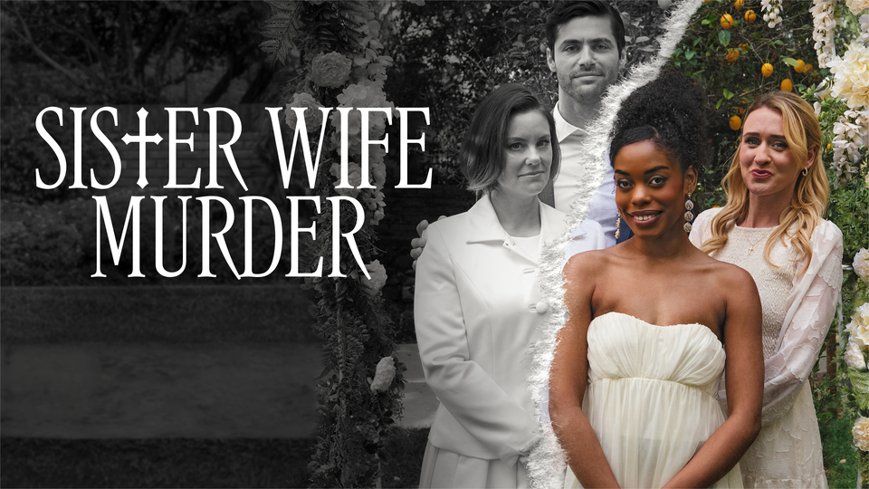 Sister Wife Murder - Lifetime