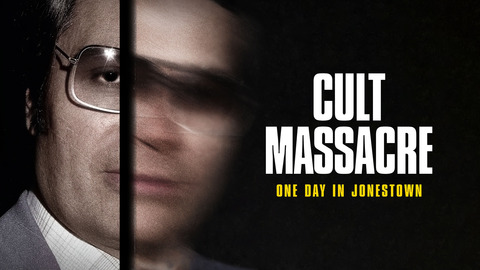 Cult Massacre: One Day in Jonestown