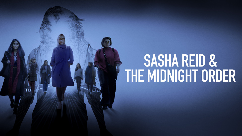 Sasha Reid and the Midnight Order - Freeform