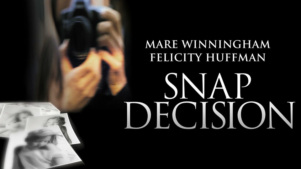 Snap Decision - Lifetime
