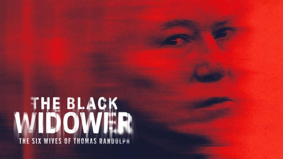 The Black Widower: The Six Wives of Thomas Randolph - Investigation Discovery