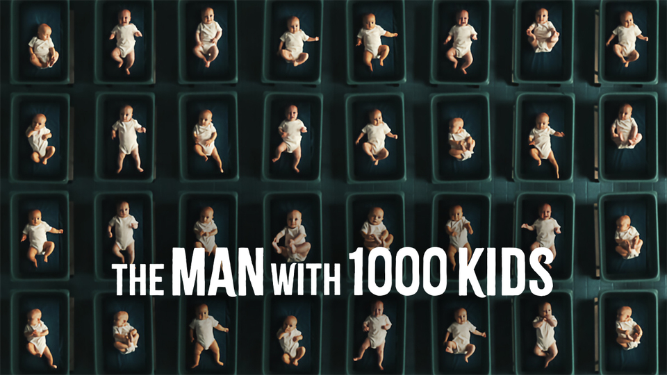 The Man With 1000 Kids - Netflix