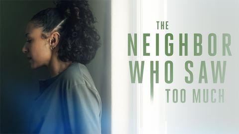 The Neighbor Who Saw Too Much