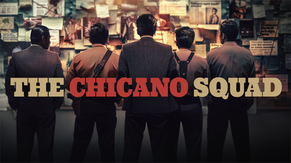 The Chicano Squad - A&E