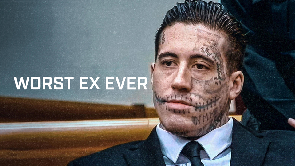 Worst Ex Ever - Netflix