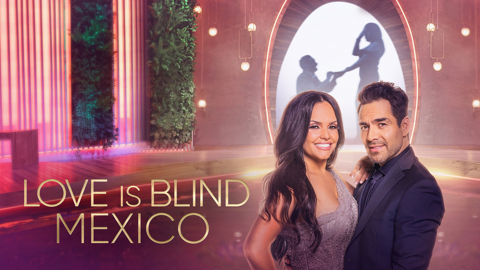 Love Is Blind: Mexico - Netflix