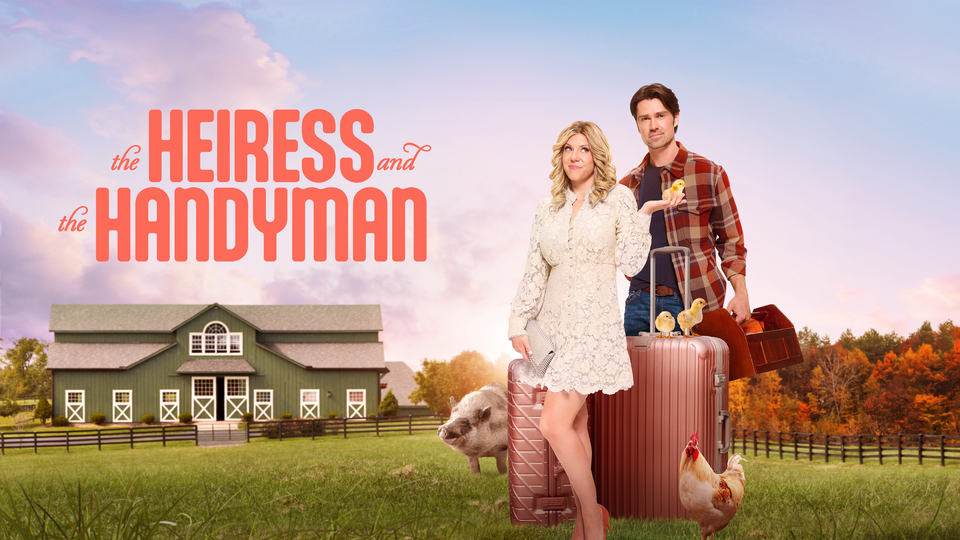 The Heiress and the Handyman - Hallmark Channel