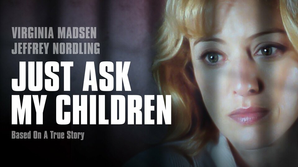 Just Ask My Children - Lifetime Movie Network