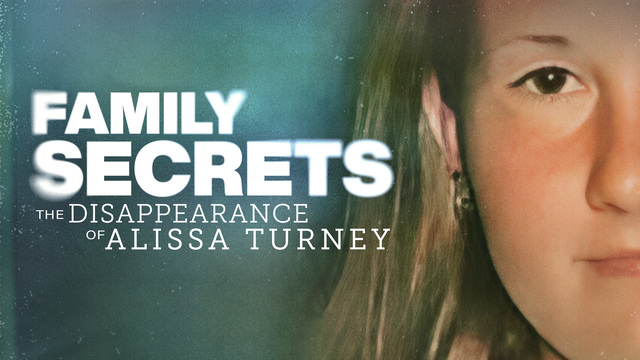 Family Secrets: The Disappearance of Alissa Turney key art