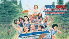 Wet Hot American Summer - 