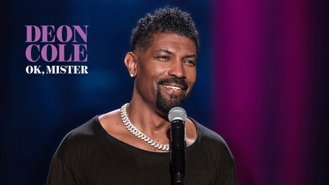 Deon Cole: OK, Mister