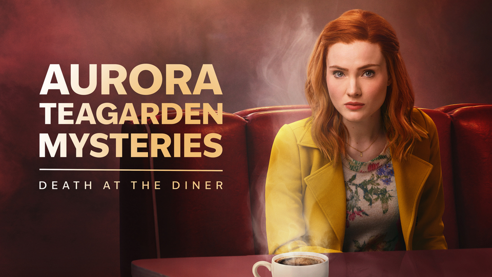 Aurora Teagarden Mysteries: Death at the Diner - Hallmark Channel