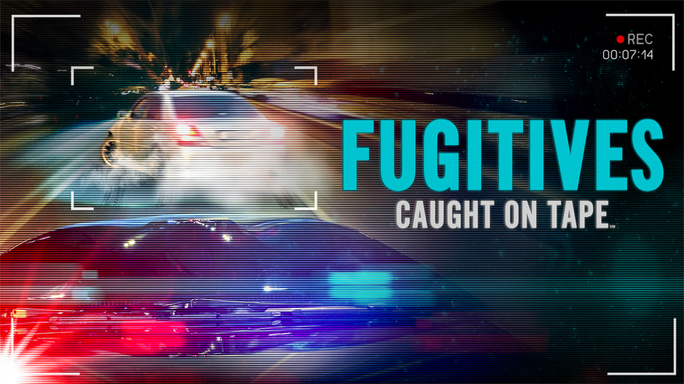 Fugitives Caught on Tape - A&E