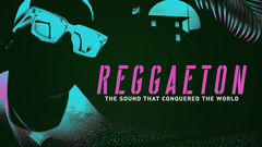 Reggaeton: The Sound that Conquered the World - Peacock