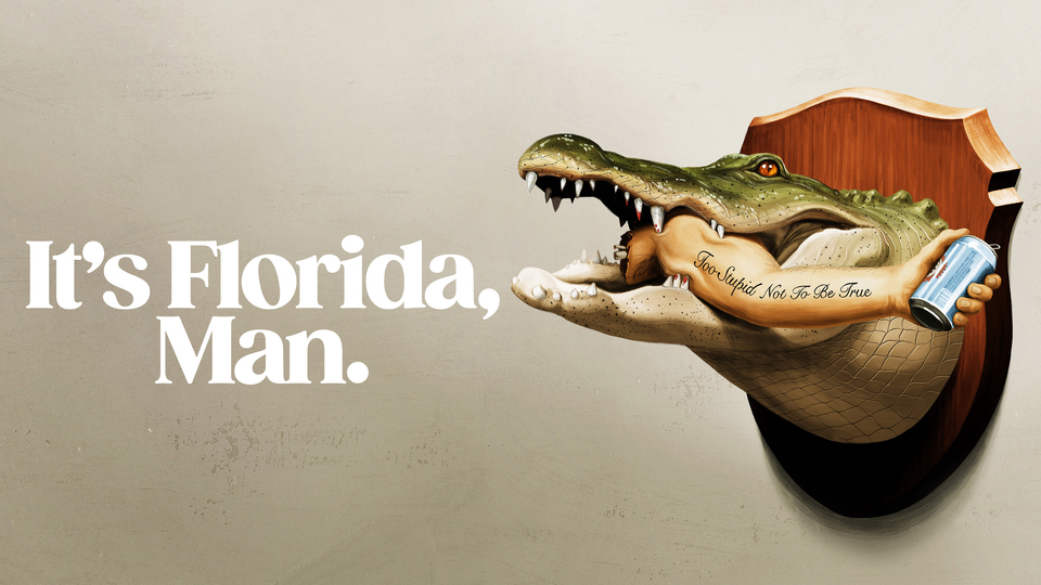 It's Florida, Man - HBO