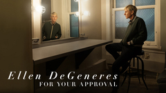 Ellen DeGeneres: For Your Approval - Netflix