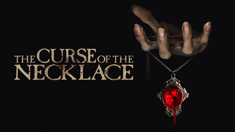 The Curse of the Necklace - Tubi