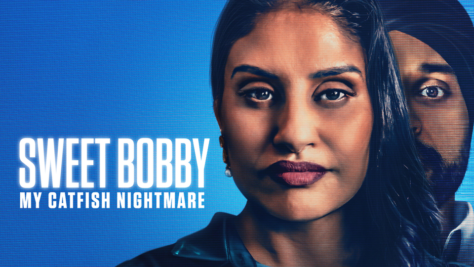 Sweet Bobby: My Catfish Nightmare - Netflix