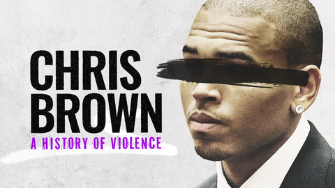 Chris Brown: A History of Violence