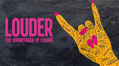 Louder: The Soundtrack of Change